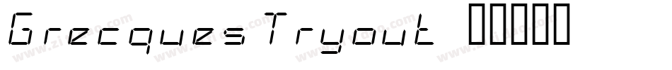 Grecques Tryout字体转换